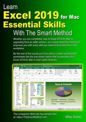 Naučte sa Excel 2019 pre Mac Základné zručnosti pomocou inteligentnej metódy: Výučbový kurz na samoštúdium pre začiatočníkov a stredne pokročilých - Learn Excel 2019 for Mac Essential Skills with The Smart Method: Courseware tutorial for self-instruction to beginner and intermediate level