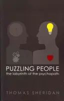 Záhadní ľudia: Labyrint psychopata - Puzzling People: The Labyrinth of the Psychopath