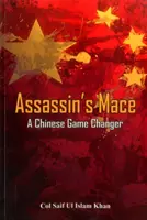 Assassin's Mace: Čínska hra, ktorá mení pravidlá hry - Assassin's Mace: A Chinese Game Changer