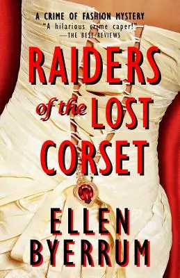 Nájazdníci strateného korzetu: Zločin v módnom priemysle: Záhada korzetu - Raiders of the Lost Corset: A Crime of Fashion Mystery