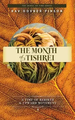 Mesiac Tišri: čas znovuzrodenia a vzostupu - The Month of Tishrei: A Time of Rebirth and Upward Movement