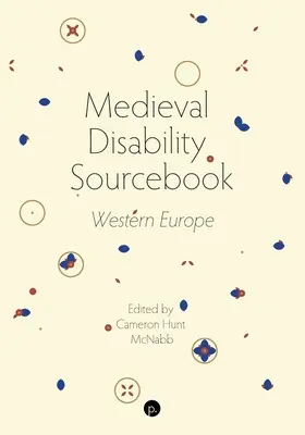 Stredoveká príručka o zdravotnom postihnutí: Západná Európa - Medieval Disability Sourcebook: Western Europe
