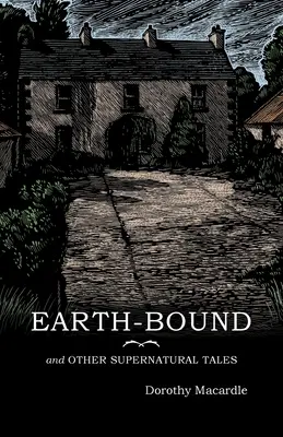 Spútaná zem: a iné nadprirodzené príbehy - Earth-Bound: and Other Supernatural Tales