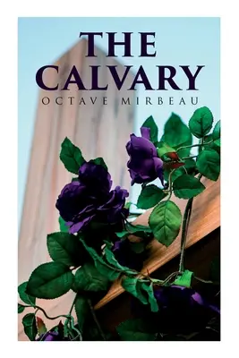 Kalvária: Vášeň milenca - The Calvary: Passion of a Lover
