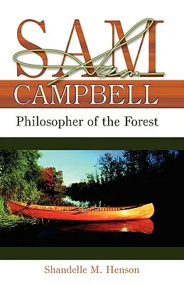 Sam Campbell: Filozof lesa - Sam Campbell: Philosopher of the Forest