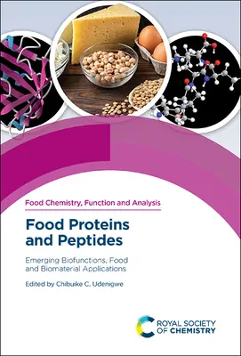 Potravinové proteíny a peptidy: Nové biofunkcie, potravinárske a biomateriálové aplikácie - Food Proteins and Peptides: Emerging Biofunctions, Food and Biomaterial Applications