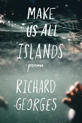 Urobte z nás všetkých ostrovy - Make Us All Islands