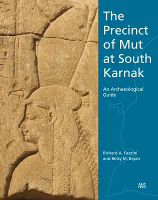 Obvod Mut v južnom Karnaku: Archeologický sprievodca - The Precinct of Mut at South Karnak: An Archaeological Guide