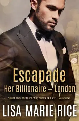 Escapade: Jej miliardár - Londýn - Escapade: Her Billionaire - London