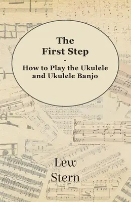 Prvý krok - Ako hrať na ukulele a ukulele banjo - The First Step - How to Play the Ukulele and Ukulele Banjo