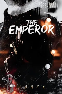 Cisár: Súčasná temná romanca - The Emperor: A Contemporary Dark Romance