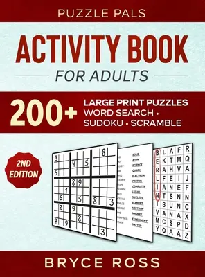 Kniha aktivít pre dospelých: 200+ veľkých tlačených sudoku, hádanie slov a slovné rébusy - Activity Book For Adults: 200+ Large Print Sudoku, Word Search, and Word Scramble Puzzles