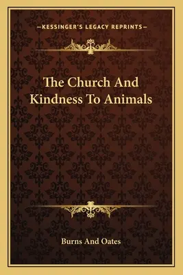 Cirkev a láskavosť k zvieratám - The Church and Kindness to Animals