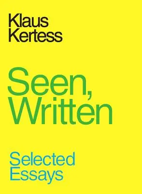 Videné, napísané: Vybrané eseje - Seen, Written: Selected Essays