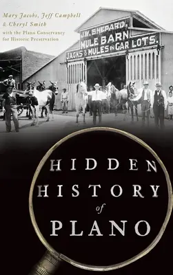 Skrytá história mesta Plano - Hidden History of Plano