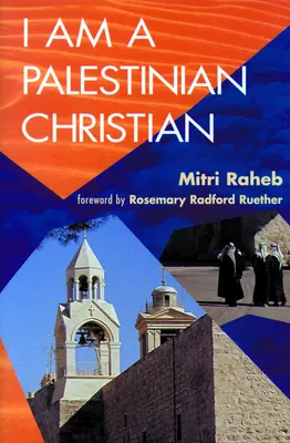 Som palestínsky kresťan - I Am a Palestinian Christian