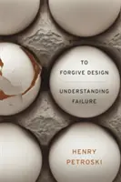 Odpustiť dizajn: Pochopenie zlyhania - To Forgive Design: Understanding Failure