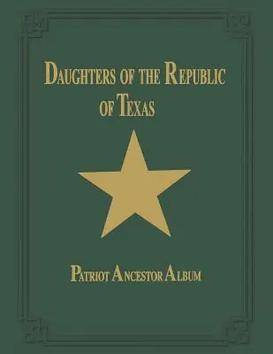 Dcéry Texaskej republiky - II. zväzok - Daughters of Republic of Texas - Vol II