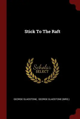 Držte sa plte - Stick to the Raft