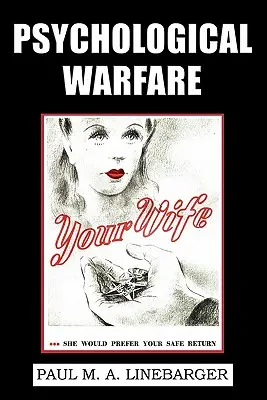 Psychologická vojna (reprint z obdobia druhej svetovej vojny) - Psychological Warfare (WWII Era Reprint)