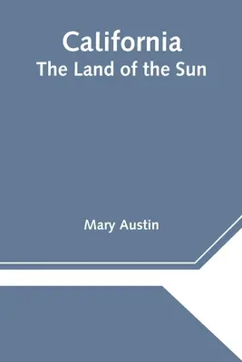 Kalifornia: Kniha pre deti: Krajina slnka - California: The Land of the Sun