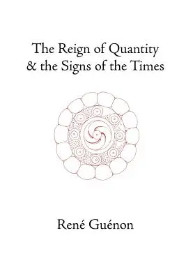 Vláda kvantity a znamenia časov - The Reign of Quantity and the Signs of the Times