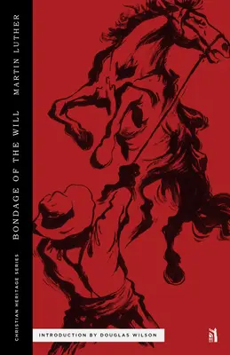 Otroctvo vôle - The Bondage of the Will