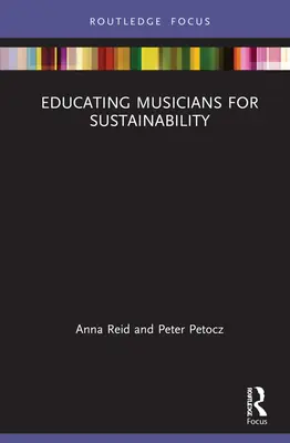 Vzdelávanie hudobníkov pre udržateľnosť - Educating Musicians for Sustainability