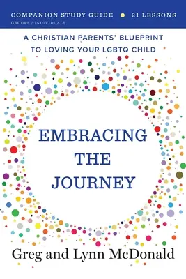 Embracing the Journey: Sprievodca štúdiom - Embracing the Journey: Companion Study Guide