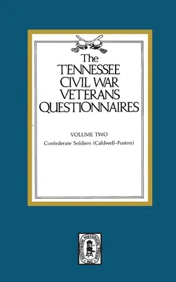 Dotazníky veteránov občianskej vojny v Tennessee: Zväzok č. 2 - Tennessee Civil War Veteran Questionnaires: Volume #2