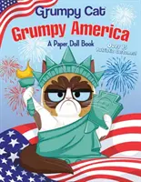 Grumpy America (Mrzutá Amerika): (Grumpy Cat): Kniha pre papierové bábiky (Grumpy Cat) - Grumpy America: A Paper Doll Book (Grumpy Cat)