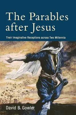 Podobenstvá podľa Ježiša: Ich imaginatívne vnímanie naprieč dvoma tisícročiami - The Parables After Jesus: Their Imaginative Receptions Across Two Millennia