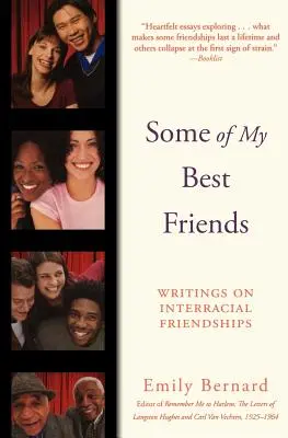 Niektorí z mojich najlepších priateľov: Spisy o medzirasových priateľstvách - Some of My Best Friends: Writings on Interracial Friendships