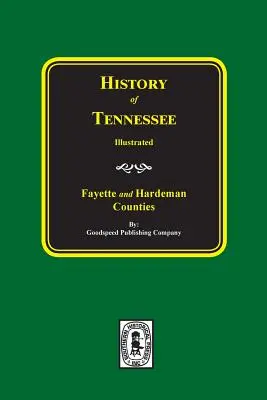 Dejiny okresov Fayette a Hardeman, Tennessee - History of Fayette and Hardeman Counties, Tennessee