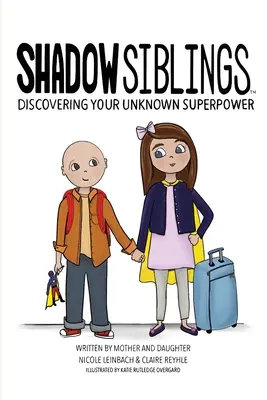 Súrodenci v tieni: Objavte svoju neznámu superschopnosť - Shadow Siblings: Discover Your Unknown Superpower