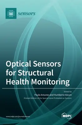 Optické senzory na monitorovanie stavu konštrukcií - Optical Sensors for Structural Health Monitoring