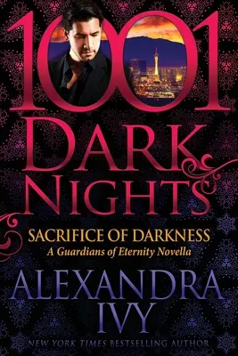 Obeta temnoty: Novela Strážcovia večnosti - Sacrifice of Darkness: A Guardians of Eternity Novella