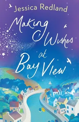 Plnenie želaní v Bay View - Making Wishes at Bay View