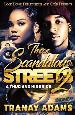 Tieto škandalózne ulice 2: Zbojník a jeho nevesta - These Scandalous Streets 2: A Thug and His Bride