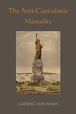 Antikapitalistická mentalita - The Anti-Capitalistic Mentality