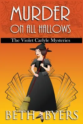Vražda na All Hallows: Historická záhada Violet Carlyleovej - Murder on All Hallows: A Violet Carlyle Historical Mystery