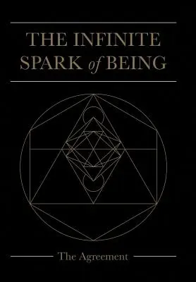 Nekonečná iskra bytia: Dohoda - The Infinite Spark of Being: The Agreement