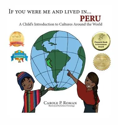 Keby si bol mnou a žil v... Peru: - If You Were Me and Lived in... Peru: A Child's Introduction to Cultures Around the World