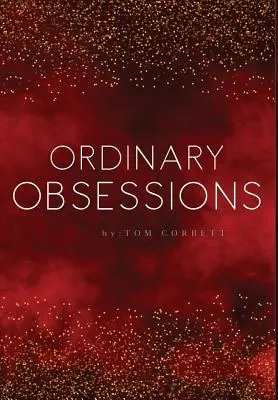 obyčajné posadnutosti - ordinary obsessions
