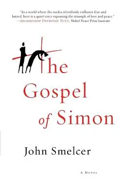 Šimonovo evanjelium: Ježišovo utrpenie podľa Šimona z Cyrény - The Gospel of Simon: The Passion of Jesus According to Simon of Cyrene