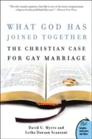 Čo Boh spojil: Kresťanské argumenty pre homosexuálne manželstvá - What God Has Joined Together: The Christian Case for Gay Marriage