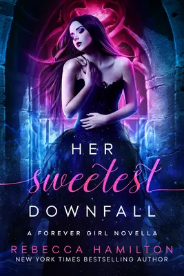 Jej najsladší pád: Paranormálna romanca pre nových dospelých (New Adult Paranormal Romance Novella) - Her Sweetest Downfall: A New Adult Paranormal Romance Novella