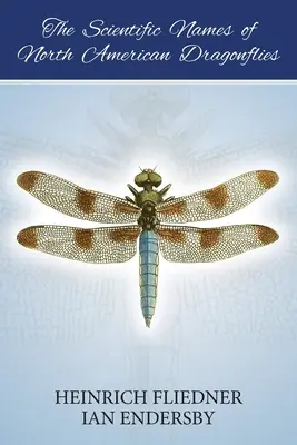 Vedecké názvy severoamerických vážok - The Scientific Names of North American Dragonflies