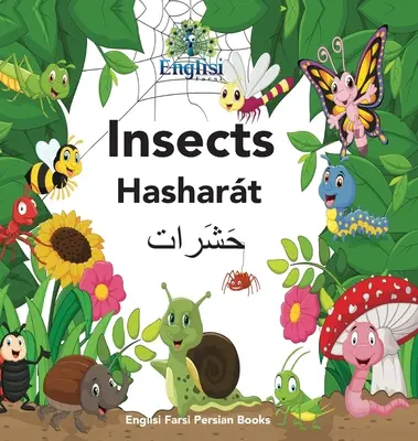 Englishisi Farsi Persian Books Hmyz Hashart: Hmyz Hashart - Englisi Farsi Persian Books Insects Hashart: Insects Hashart