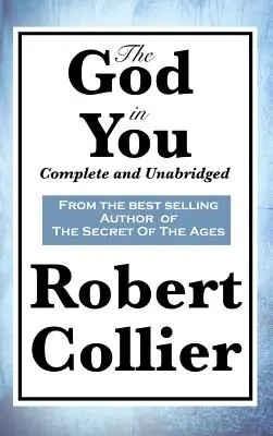 Boh v tebe: Kompletné a neskrátené vydanie - The God in You: Complete and Unabridged